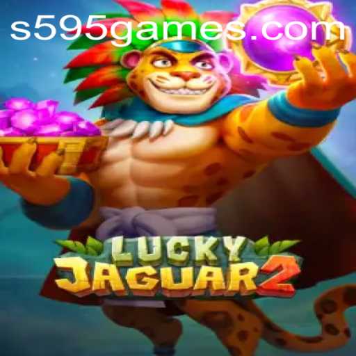 Dive into the Exciting World of Luckyjaguar2 on 595.games